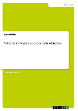 Vittoria Colonna und der Petrarkismus