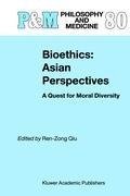 Bioethics: Asian Perspectives