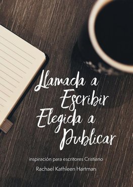 Llamada a Escribir, Elegida a Publicar