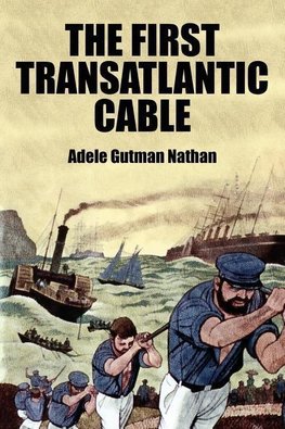 The First Transatlantic Cable