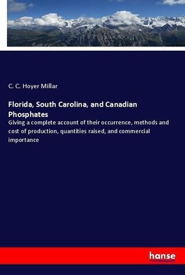 Florida, South Carolina, and Canadian Phosphates