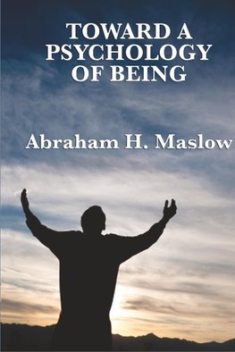 Toward a Psychology of Being