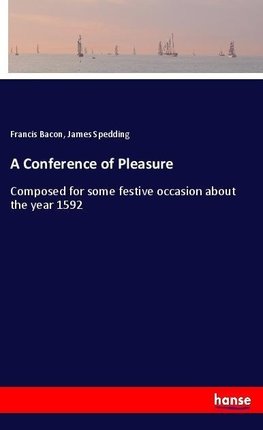 A Conference of Pleasure