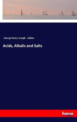 Acids, Alkalis and Salts