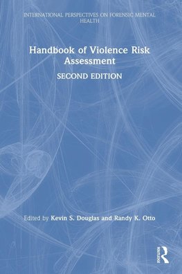 Handbook of Violence Risk Assessment