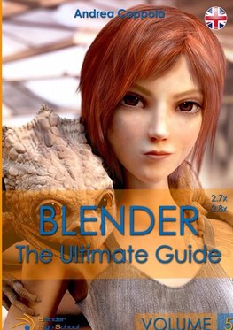 BLENDER - THE ULTIMATE GUIDE - VOLUME 5