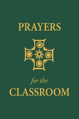 Prayers for the Classroom