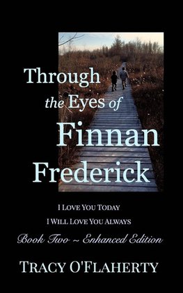 Through the Eyes of Finnan Frederick - Book Two - Enhanced Edition