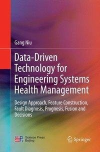 Data-Driven Technology for Engineering Systems Health Management