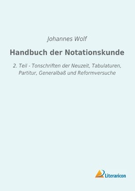 Handbuch der Notationskunde