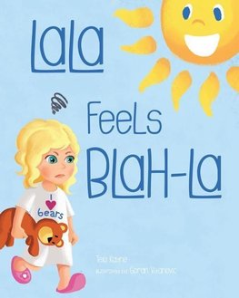 LaLa Feels Blah-La