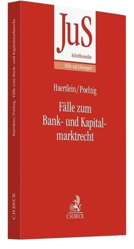 Fälle zum Bank- und Kapitalmarktrecht