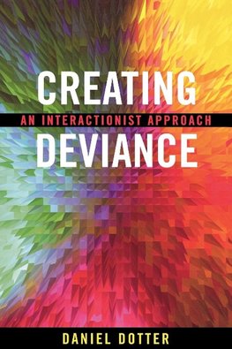 Creating Deviance