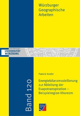 Energiebilanzmodellierung zur Ableitung der Evapotranspiration - Beispielregion Khorezm