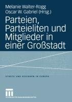 Parteien, Parteieliten und Mitglieder in einer Großstadt