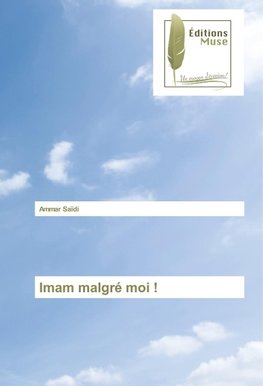 Imam malgré moi !