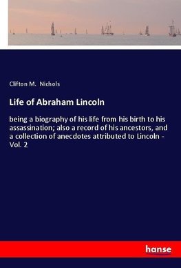 Life of Abraham Lincoln