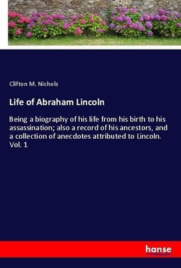 Life of Abraham Lincoln