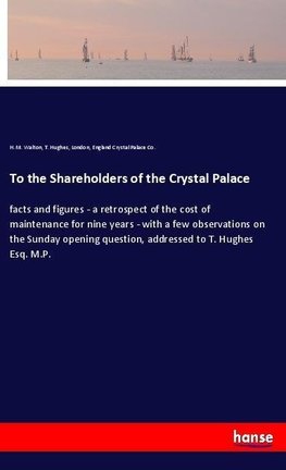 To the Shareholders of the Crystal Palace