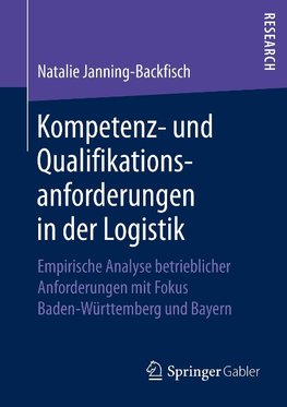 Kompetenz- und Qualifikationsanforderungen in der Logistik