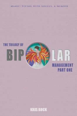 The Trilogy of Bipolar Management