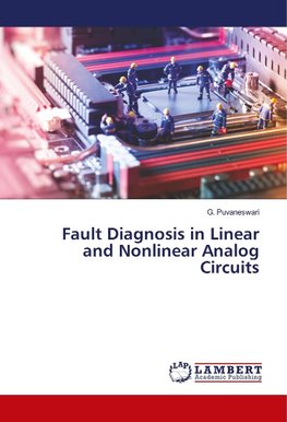 Fault Diagnosis in Linear and Nonlinear Analog Circuits