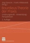 Bourdieus Theorie der Praxis