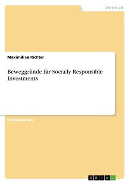 Beweggründe für Socially Responsible Investments