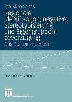 Regionale Identifikation, negative Stereotypisierung und Eigengruppenbevorzugung