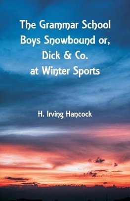 The Grammar School Boys Snowbound