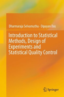 Introduction to Statistical Methods, Design of Experiments and Statistical Quality Control