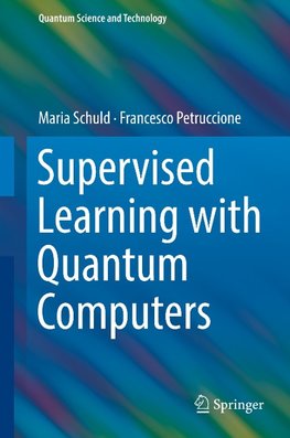 Supervised learning with quantum computers