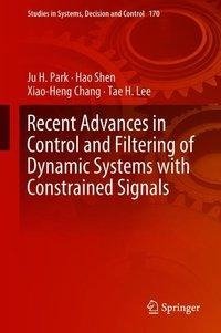 Recent Advances in Control and Filtering of Dynamic Systems with Constrained Signals