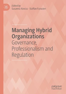 Managing Hybrid Organizations