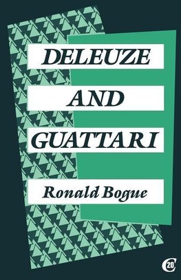 Bogue, R: Deleuze and Guattari