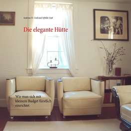 Die elegante Hütte