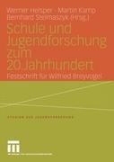 Schule und Jugendforschung zum 20. Jahrhundert