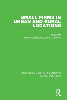 Small Firms in Urban and Rural Locations