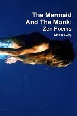 The Mermaid And The Monk