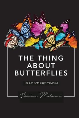 The Thing About Butterflies