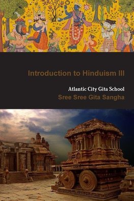 Sangha, S: Introduction to Hinduism III