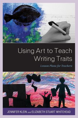 Using Art to Teach Writing Traits