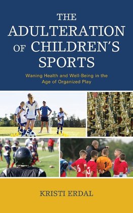 Adulteration of Children's Sports