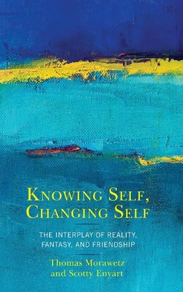 Knowing Self, Changing Self