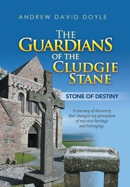 The Guardians of the Cludgie Stane