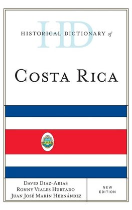 Historical Dictionary of Costa Rica