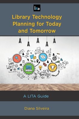 Library Technology Planning for Today and Tomorrow