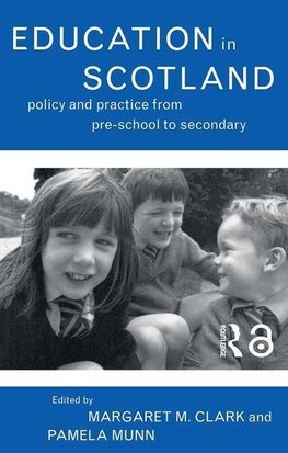 Clark, M: Education in Scotland