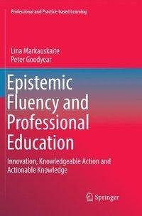 Epistemic Fluency and Professional Education