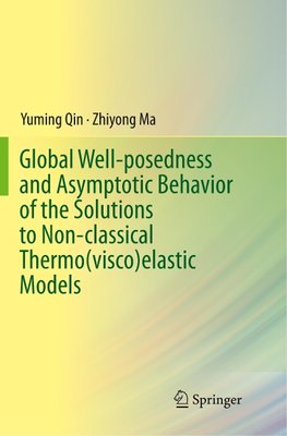 Global Well-posedness and Asymptotic Behavior of the Solutions to Non-classical Thermo(visco)elastic Models